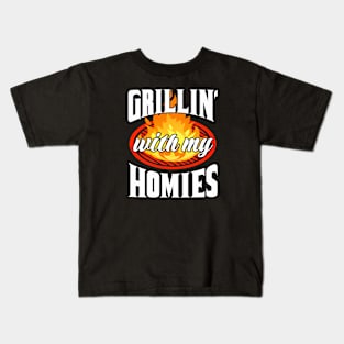 Grillin' With My Homies! BBQ, Grilling, Outdoor Cooking Kids T-Shirt